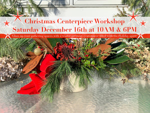 Christmas Centerpiece Workshop
